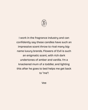 FLOWERS of EVIL CANDLE