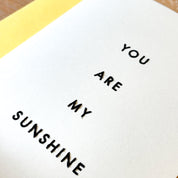 'You are my sunshine' card
