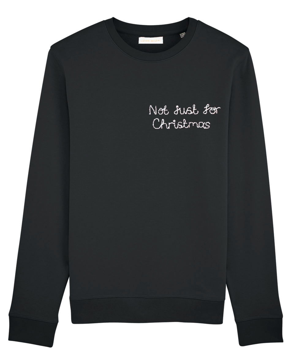 Not Just For Christmas - Unisex
